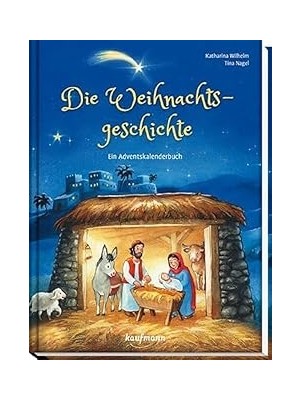 Nacario Die Weihnachtsgeschichte: Ein Adventskalenderbuch