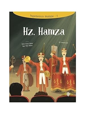 Nacario Hz. Hamza - Peygamberimizin Arkadaşları 6