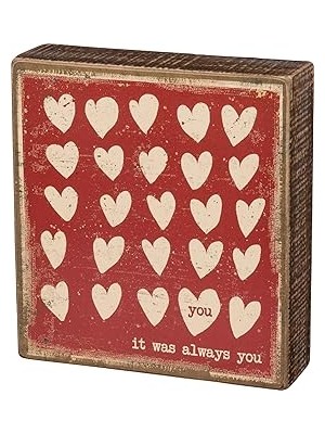 Nacario Primitives By Kathy 34732 Rustik Esinlenmiş Ahşap Kutu Tabelası, 15 x 15 Cm, It Was Always You