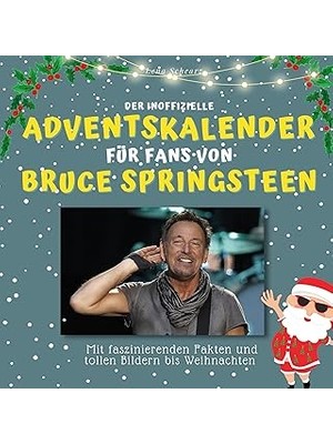 Nacario Der Inoffizielle Adventskalender Für Fans Von Bruce Springsteen: Mit Faszinierenden Fakten Und Bild