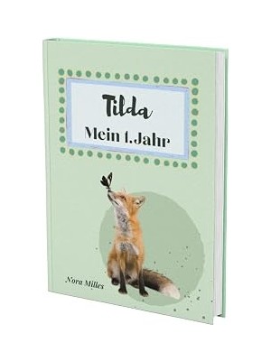 Nacario Tilda- Mein Erstes Jahr: Supersüßes Babyalbum Personalisiert Für Tilda. Mit Total Schnuckeligen Tie