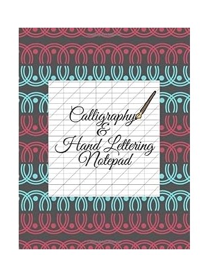 Nacario Calligraphy & Hand Lettering Notepad: Calligraphy Blank Slant Angle Paper Practice Sheets For Begin