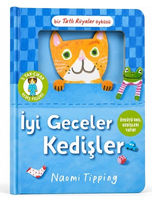 Beta Kids İyi Geceler Kedişler - Bir Tatlı Rüyalar Hikayesi Naomi Tipping Ciltli