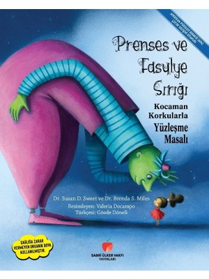 Sabri Ülker Vakfı Yayınları Prenses ve Fasulye Sırığı - Susan D. Sweet - Brenda S. Miles