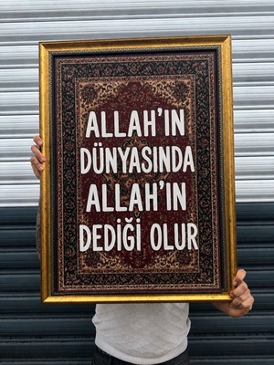 Musnig Dekoratif Sanatsal Çerçeveli Tablo Allahın Dedigi Olur