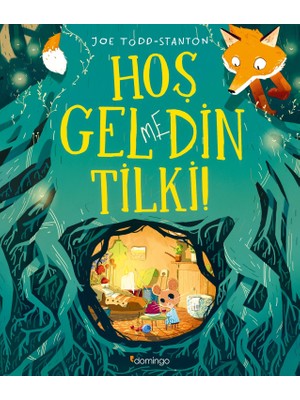 Domingo Yayınevi Hoş Gelmedin Tilki! - Joe Todd-Stanton