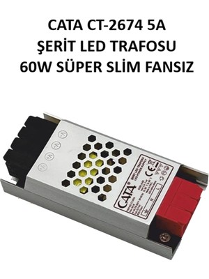 Cata CT-2674 5A Şerit LED Trafosu 60W Süper Slim Fansız