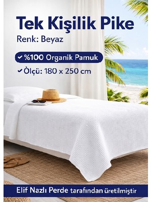 Elif Nazlı Perde Tek Kişilik Pike -%100 Organik Pamuk-Dört Mevsim Kullanım için - Beyaz