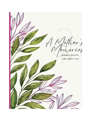 Belirtilmemiş Independently Published Blooming Memories: A Mother's Journal For Baby's First Year | Guided Mother