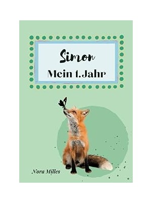 Belirtilmemiş Simon- Mein Erstes Jahr: Supersüßes Babyalbum Personalisiert Für Simon. Mit Total Schnuckeligen Tie