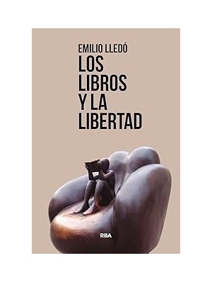 Belirtilmemiş Los Libros Y La Libertad (Ensayo Y Biografía)