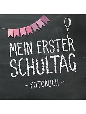 Belirtilmemiş Mein Erster Schultag 2023, Fotobuch Zum Schulanfang Für Mädchen: Erinnerungsalbum & Gästebuch Als G