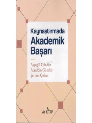 Ay Kitap Kaynaştırmada Akademik Başarı