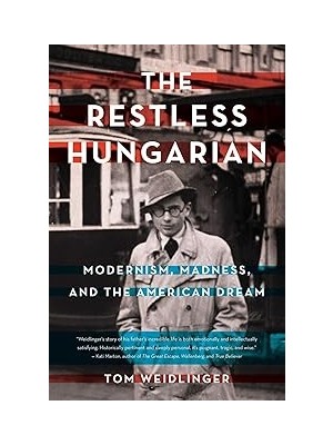 Nacario The Restless Hungarian: Modernism, Madness, And The American Dream