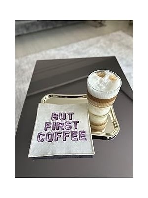 Nacario Linda Mia But First Coffee Desenli Kokteyl Peçete
