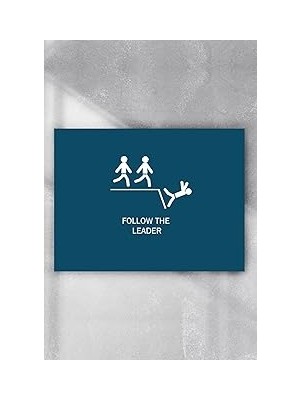Nacario Postermanya (PSTER6063) Lideri Takip Et Eğlenceli Mizahi Poster (60X90CM)