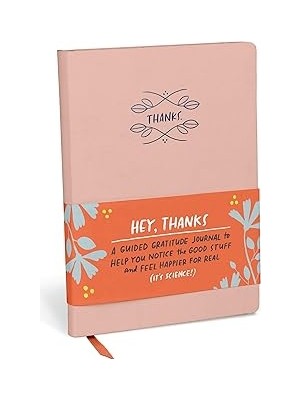 Nacario Hey, Thanks: A Guided Gratitude Journal & Mindfulness Journal