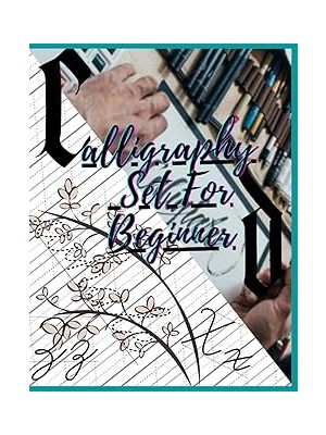 Nacario Independently Published Calligraphy Set For Beginer: The Easiest Calligraphy Workbook Hand L