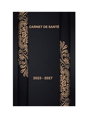Nacario Carnet De Santé, 2023 - 2027, Luxieux De 120 Pages , Format A5 (French Edition)