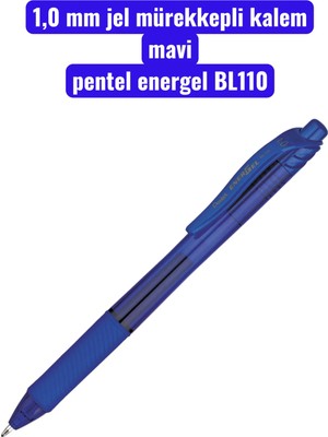 1,0 mm Jel Mürekkepli Kalem Mavi Pentel Energel BL110