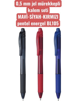 0,5 mm Jel Mürekkepli Kalem Seti Mavi-Siyah-Kırmızı Pentel Energel BL105