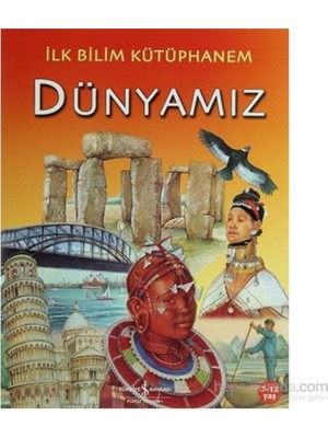 Dünyamız - İlk Bilim Kütüphanem - Julia Bruce