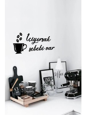 Buççin Online Mağaza  Siyah Ahşap Içiyorsak Sebebi Var Duvar Dekoru - Mutfak Konsepti Kahve Köşesi Için 60X30 cm Tablo Ahş