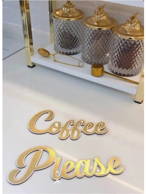 Buççin Online Mağaza  Coffee Please Gold Pleksi Duvar Yazısı Mutfak Dekoru Ahşap Altın