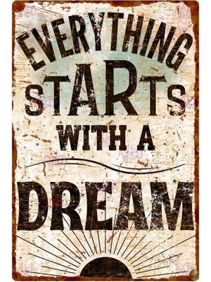 Buççin Online Mağaza  Everything Starts With A Dream Vintage Ahşap Tabela – Rustik Ofis ve Ev Dekoru Ahşap Beyaz