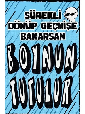 Buççin Online Mağaza  Ahşap Sürekli Dönüp Geçmişe Bakarsan Duvar Poster Ahşap Çok Renkli