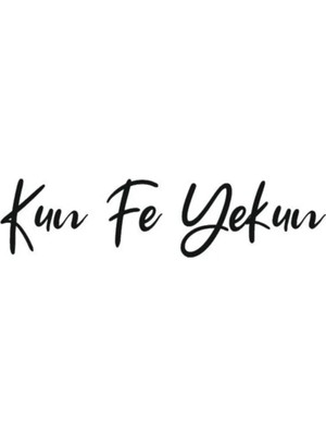 Buççin Online Mağaza  Kun Fe Yekun Ahşap Duvar Yazısı - Motto - Tablo Ahşap Siyah