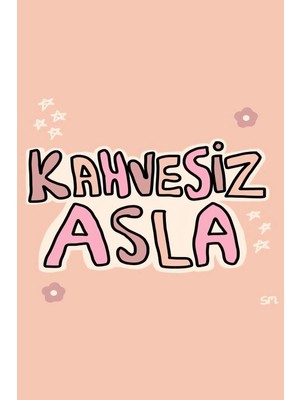 Buççin Online Mağaza  Ahşap Kahvesiz Asla Duvar Poster Ahşap Çok Renkli