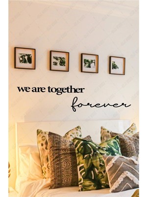 Buççin Online Mağaza  We Are Together Forever Duvar Yazısı Dekoru Ahşap Motto Ahşap Siyah