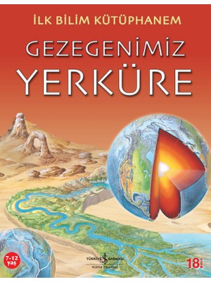 İlk Bilim Kütüphanem - Gezegenimiz Yerküre - Nicholas Harris