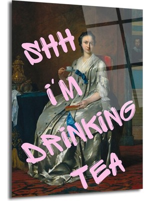 GLAZELLA Shh I'm Drinking Tea Cam Tablo | Mizahi Klasik Sanat Duvar Dekoru