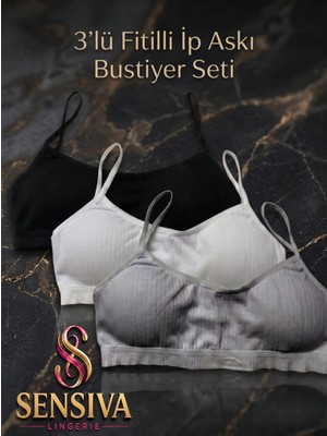 Sensiva Lingerie 3'lü Paket Ip Askılı Fitilli Sütyen Seti - Esnek Ribana Büstiyer