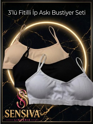 Sensiva Lingerie 3'lü Paket Ip Askılı Fitilli Sütyen Seti - Esnek Ribana Büstiyer