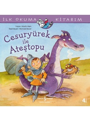 İş Bankası Kültür Yayınları Martin Klein'in Çocuk Öykü Cesuryürek İle Ateştopu İlk Okuma Kitabım 24 Sayfa Türkçe