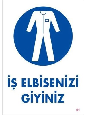 Mbb E-Ticaret Iş Elbisenizi Giyiniz Uyarı Levhası 25X35 Kod:1