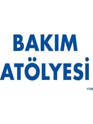 Mbb E-Ticaret Bakım Atölyesi Uyarı Levhası 17,5X25 KOD:1700