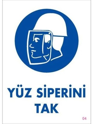 Mbb E-Ticaret Yüz Siperi Tak Uyarı Levhası 25X35 Kod:4