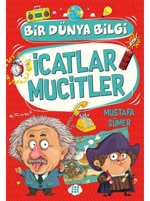 Esranın Dünyası Icatlar Mucitler -Bir Dünya Bilgi