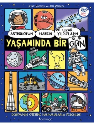 Esranın Dünyası Astronotun, Mars’ın ve Uzak Yıldızların Yaşamında Bir Gün