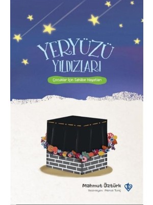 Türkiye Diyanet Vakfı Yayınları Yeryüzü Yıldızları - Mahmut Öztürk Çocuklar İçin Eğitici Kitap 201 Sayfa Türkçe Okul Öncesi