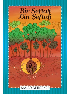 Esranın Dünyası Bir Şeftali Bin Şeftali -Samed Behrengi Serisi