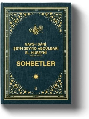Esranın Dünyası Gavsı Sani Şeyh Seyyid Abdülbaki El-Hüseyni (K.s.) Sohbetler -1
