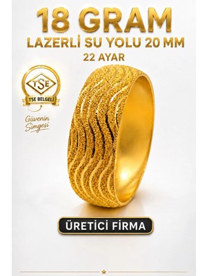 Aks Gold 22 Ayar TSE Belgeli (18 GRAM) Lazerli Su Yolu Mega Altın Bilezik 20 mm Ajda Gold Düğün Nişan