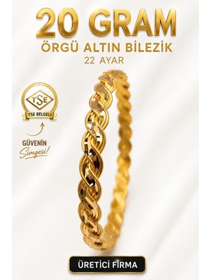 Aks Gold 22 Ayar TSE Belgeli (20 GRAM) Örgü Altın Bilezik İşçiliksiz Yatırımlık