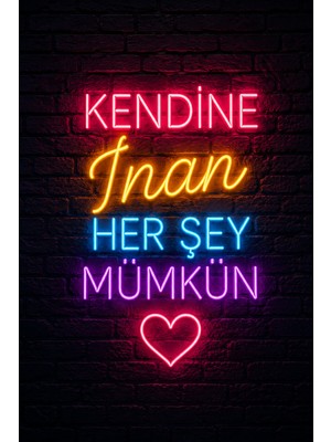 Lucena Neon Kendine Inan Her Şey Mümkün Mdf Duvar Tablosu Motivasyon Dekor 20X30 cm