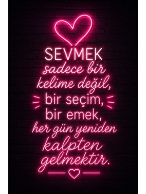 Lucena Sevmek Bir Seçimdir Neon Yazılı Mdf Duvar Tablosu – Romantik Hediye
